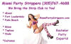 Miami Party Strippers